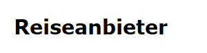 Reiseanbieter Reiseanbieter